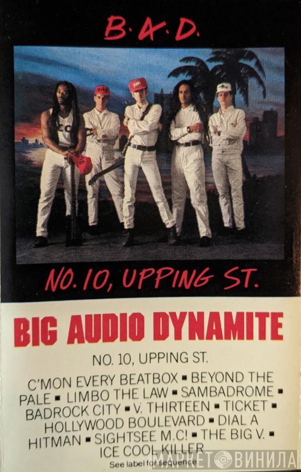  Big Audio Dynamite  - No. 10, Upping St.
