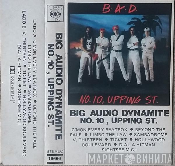  Big Audio Dynamite  - No. 10, Upping St.