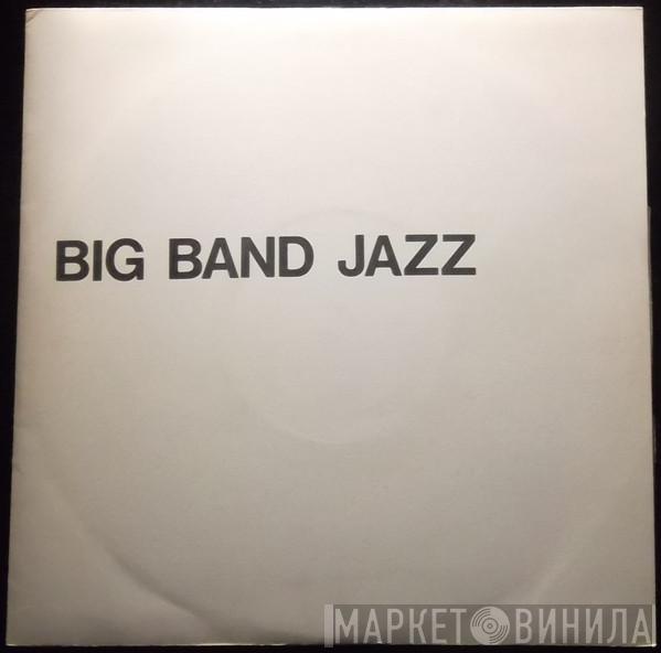  - Big Band Jazz