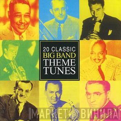  - Big Band Theme Tunes