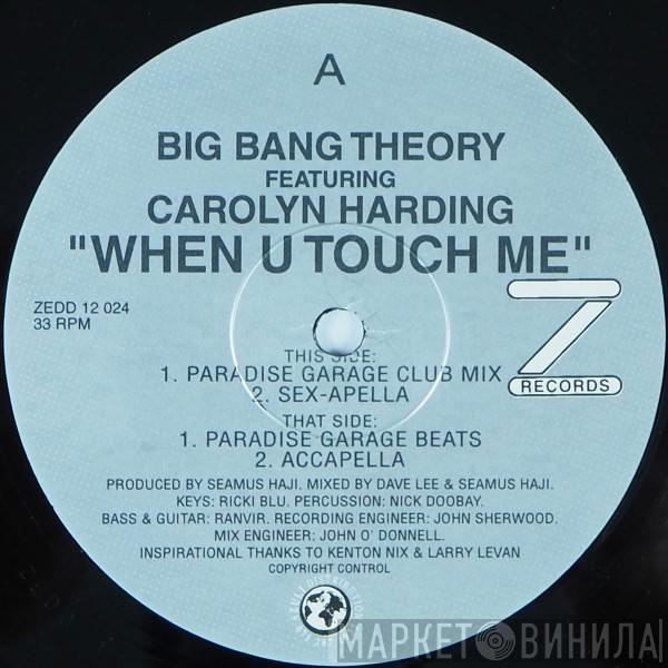 Big Bang Theory, Carolyn Harding - When U Touch Me