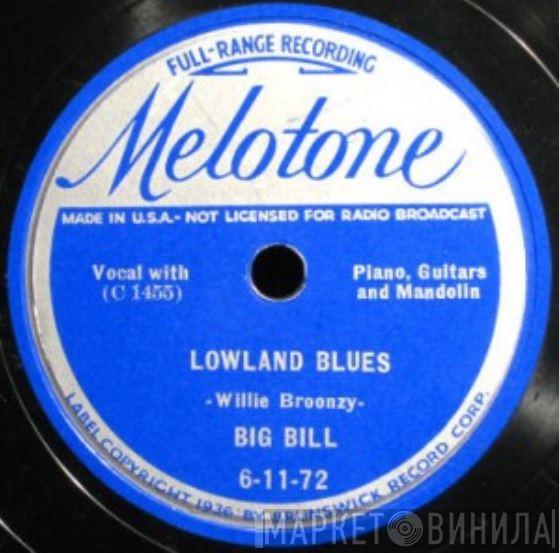  Big Bill Broonzy  - Lowland Blues / You Know I Got A Reason