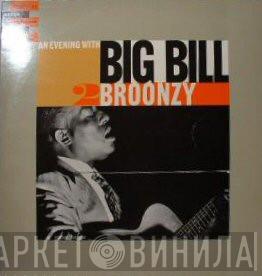  Big Bill Broonzy  - An Evening With Big Bill Broonzy