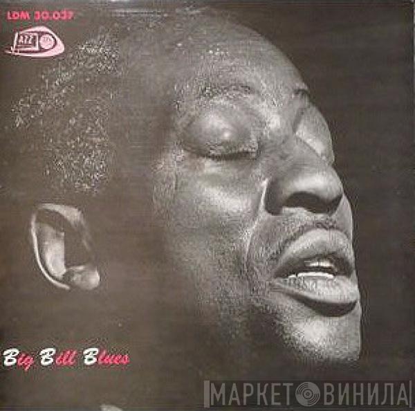  Big Bill Broonzy  - Big Bill Blues