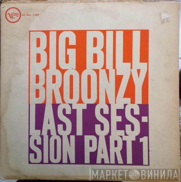  Big Bill Broonzy  - Last Session Part 1
