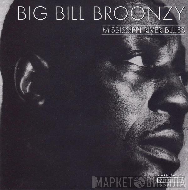  Big Bill Broonzy  - Mississippi River Blues
