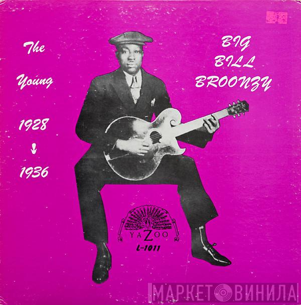  Big Bill Broonzy  - The Young Big Bill Broonzy 1928-1936