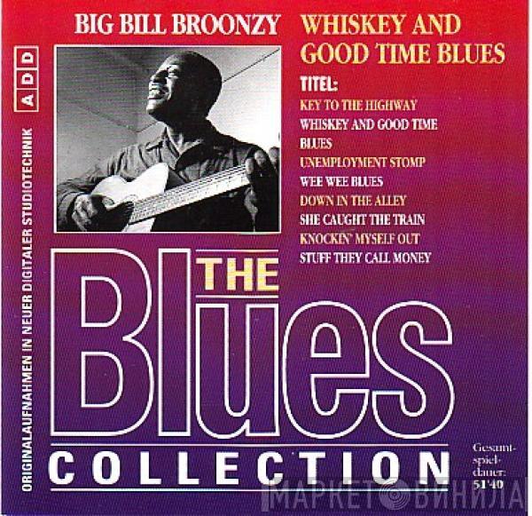 Big Bill Broonzy - Whiskey And Good Time Blues