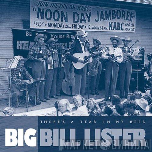 Big Bill Lister - There's A Tear In My Beer