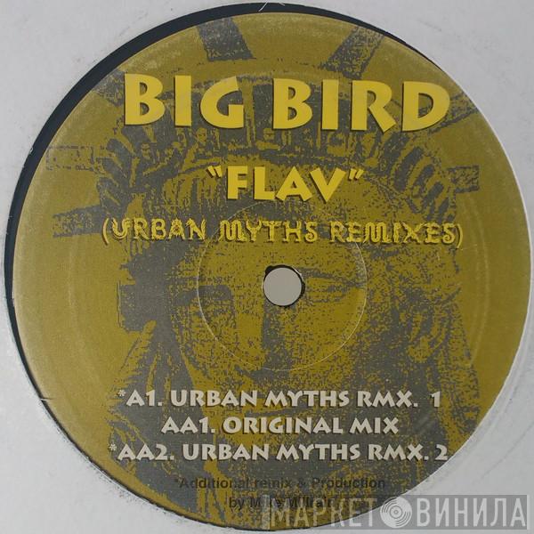 Big Bird - Flav (Urban Myths Remixes)