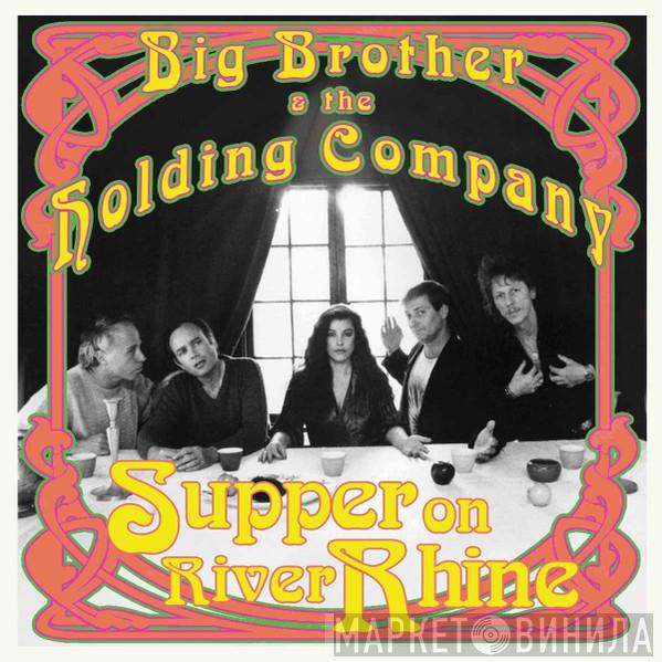 Big Brother & The Holding Company - Supper On River Rhine