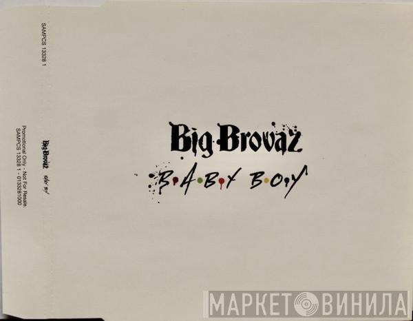  Big Brovaz  - Baby Boy