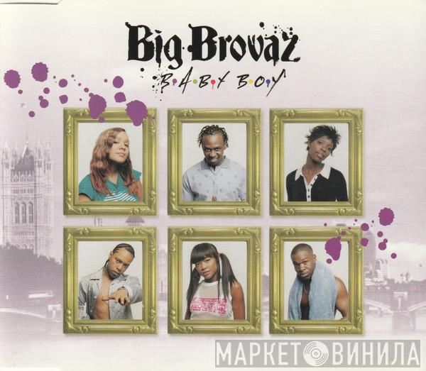 Big Brovaz - Baby Boy