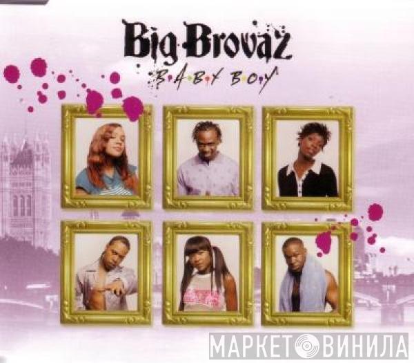 Big Brovaz  - Baby Boy