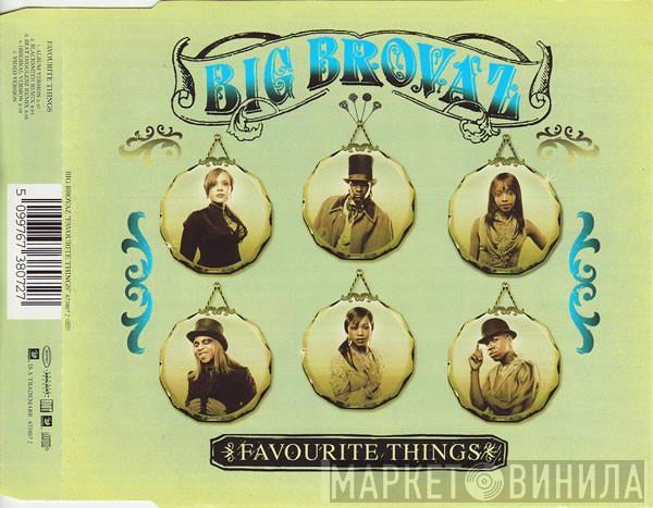 Big Brovaz - Favourite Things