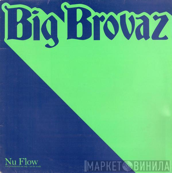 Big Brovaz - Nu Flow