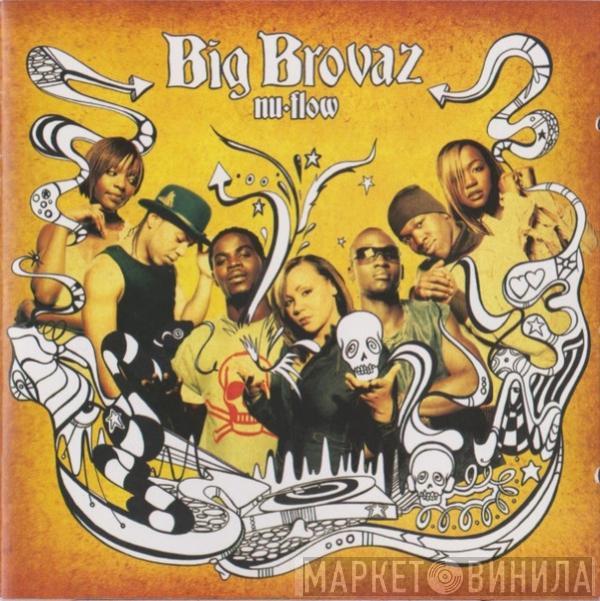 Big Brovaz - Nu-Flow