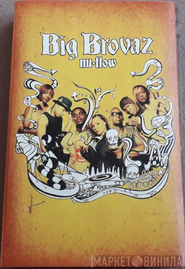  Big Brovaz  - Nu Flow