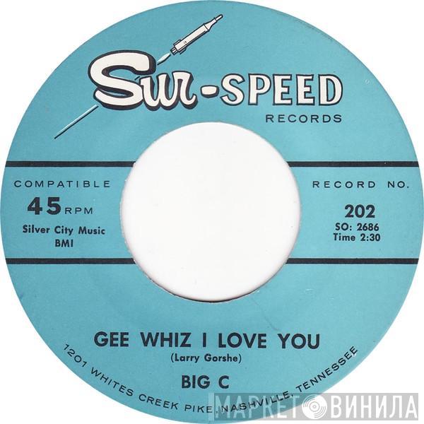 Big C  - (Hey Girl) Come Along With Me