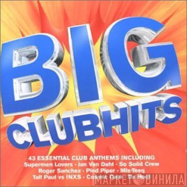  - Big Clubhits