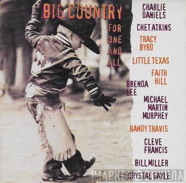  - Big Country For One And All