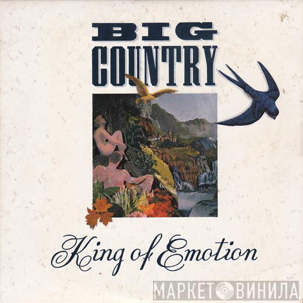  Big Country  - King Of Emotion