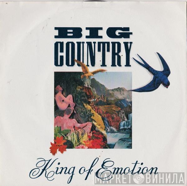  Big Country  - King Of Emotion