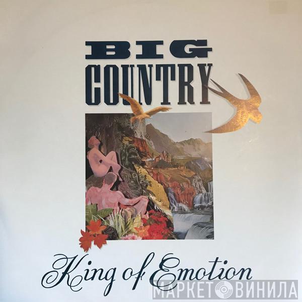  Big Country  - King Of Emotion