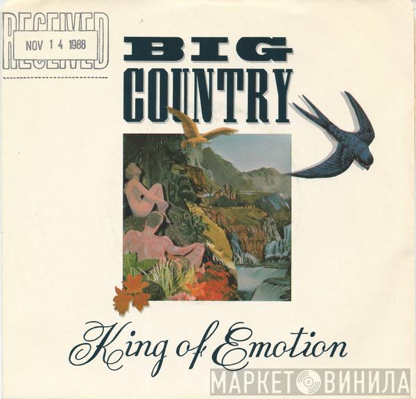  Big Country  - King Of Emotion