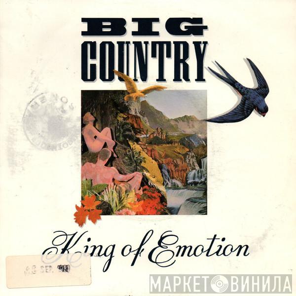  Big Country  - King Of Emotion