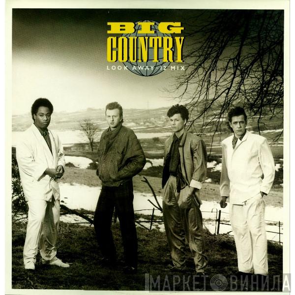 Big Country - Look Away (12" Mix)