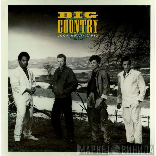  Big Country  - Look Away (Outlaw Mix)