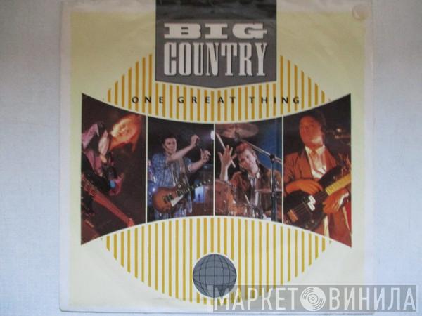  Big Country  - One Great Thing