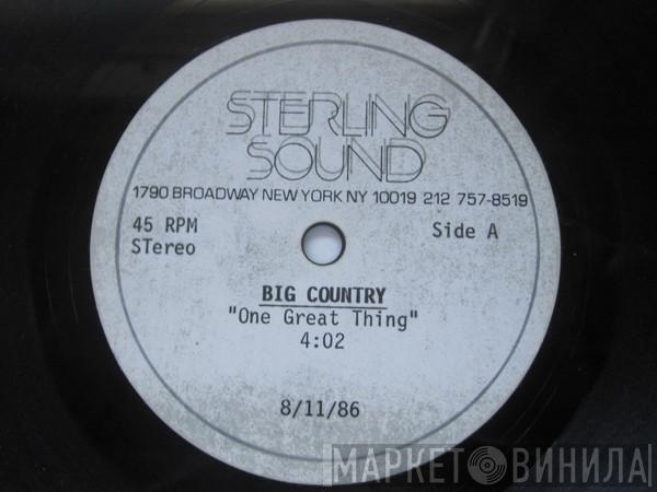  Big Country  - One Great Thing