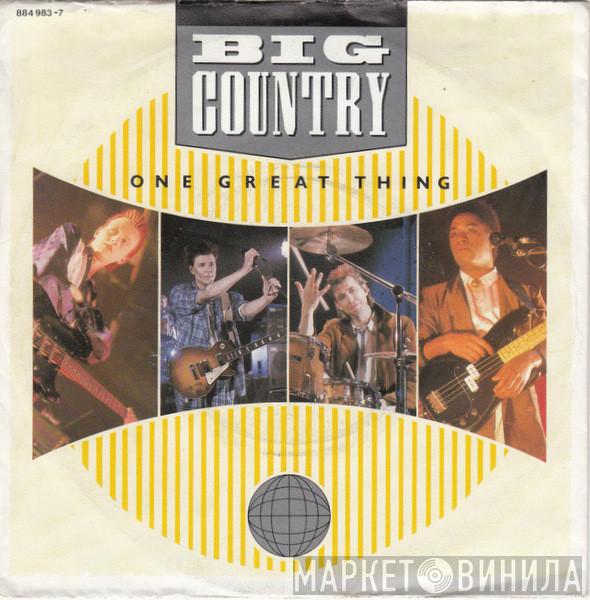  Big Country  - One Great Thing