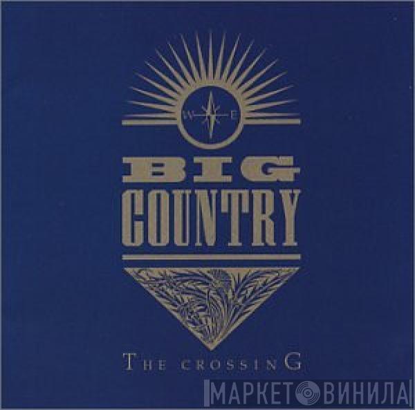  Big Country  - The Crossing