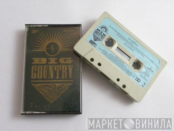  Big Country  - The Crossing
