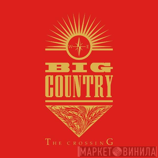  Big Country  - The Crossing