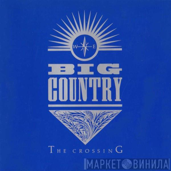  Big Country  - The Crossing