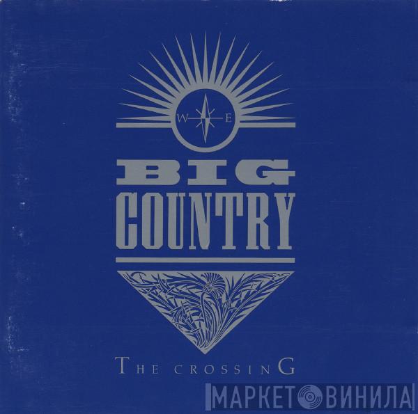  Big Country  - The Crossing