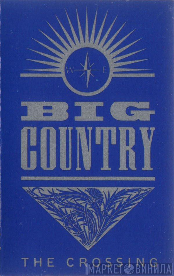  Big Country  - The Crossing