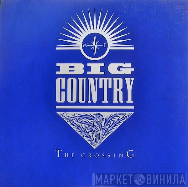 Big Country - The Crossing