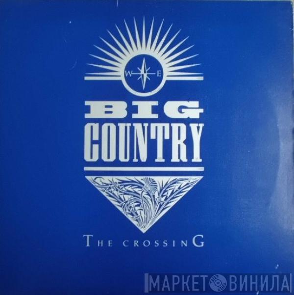  Big Country  - The Crossing