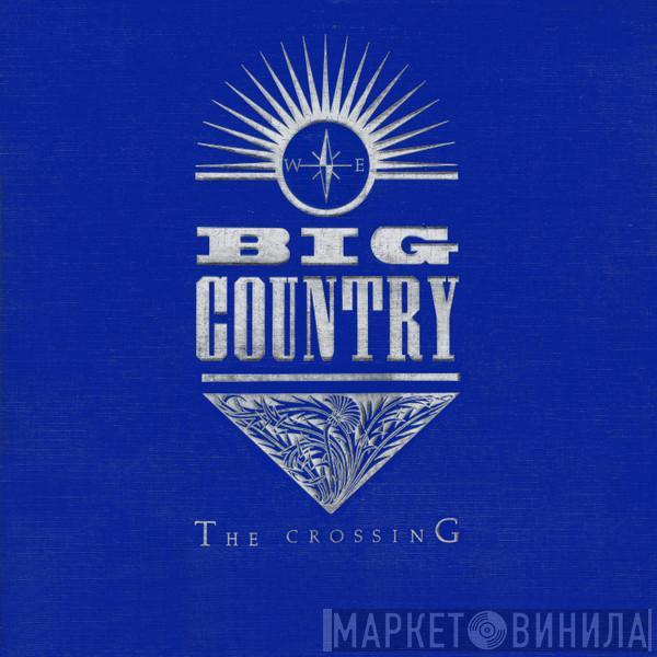  Big Country  - The Crossing