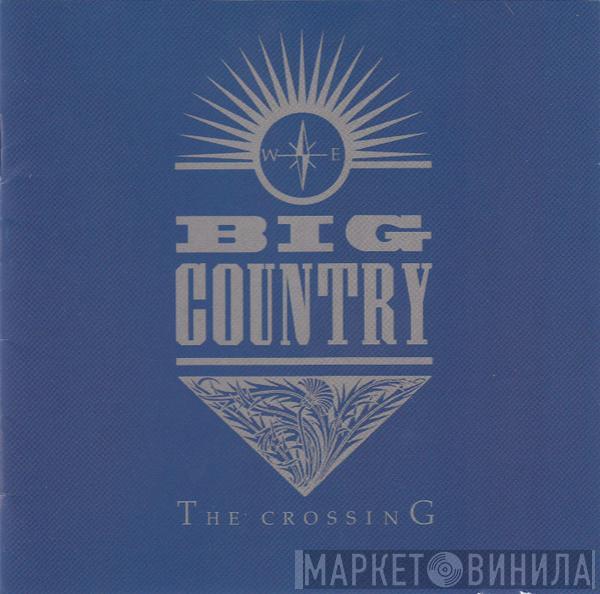  Big Country  - The Crossing