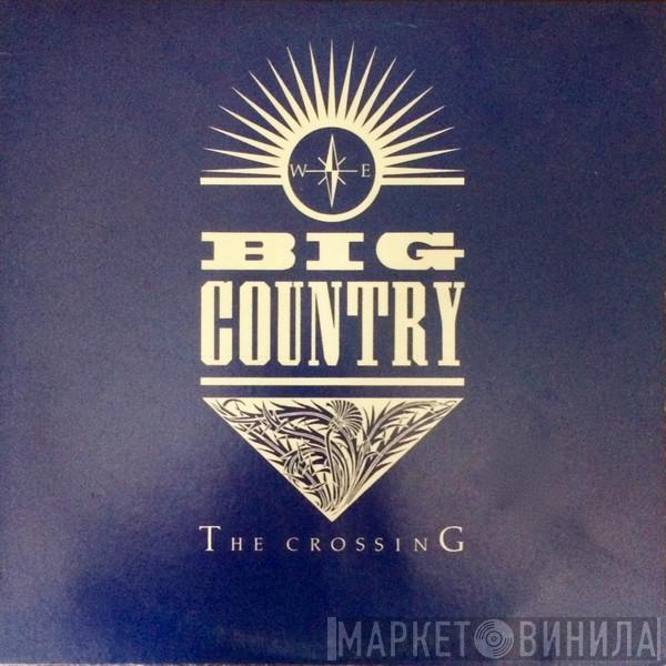  Big Country  - The Crossing