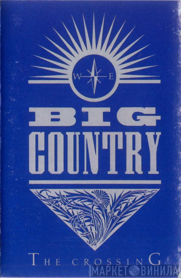  Big Country  - The Crossing