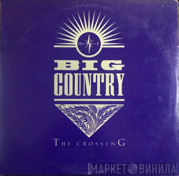  Big Country  - The Crossing