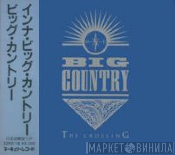  Big Country  - The Crossing