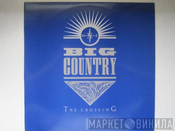  Big Country  - The Crossing